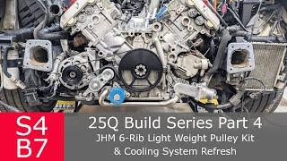 Total Cooling Refresh & JHM 6-Rib Pulley Conversion Kit Install | Audi S4 B7 4.2