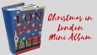 Christmas in London Mini Album | Simply Made Crafts