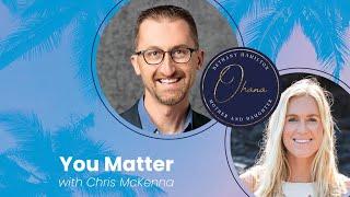 You Matter with Chris McKenna