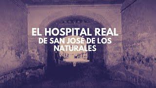 Hospital Real de San José de los Naturales