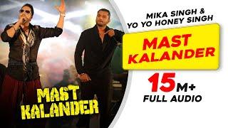 Mast Kalander | Full Audio | Mika Singh | Yo Yo Honey Singh | Latest Punjabi Song 2020