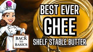 How to make GHEE at Home | Shelf Stable Butter That will last Forever