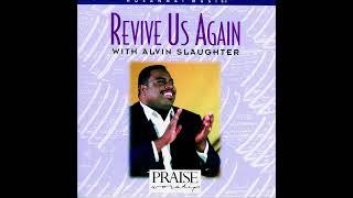 WORSHIP MIX ~ ALVIN SLAUGHTER - He Is Here / Lord Be Glorified /Oh The Glory Of Your Presence