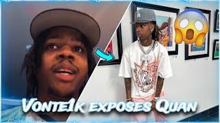 Vonte1k Exposes Quan For Living a “Fake Lifestyle” !