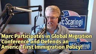 Marc Participates in Global Migration Conference and Defends an America First Immigration Policy!