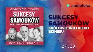 Andrzej Moszczyński "Sukcesy samouków" | audiobook