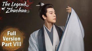 ENG SUB《灼灼风流 The Legend of Zhuohua》合集版 Full Version Part 8(The End) ——主演：景甜, 冯绍峰 | 古装爱情