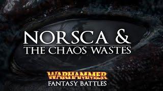 Norsca & The Chaos Wastes - Warhammer Fantasy Lore - Total War: Warhammer 2