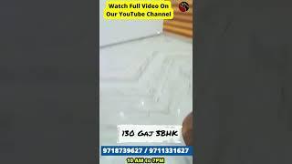 Book Now Your 130 Gaj 3BHK #shorts #3bhkbuilderfloor #3bhkvideo #3bhkflat