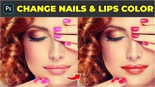 Photoshop Tutorial: Perfect Nails and Lips Color Change