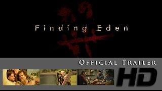 Finding Eden - Official Trailer