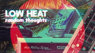 Low Heat - Analog Vibe (Random Thoughts Beat Tape)