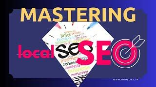 Mastering Local SEO  A Complete Guide for Local Businesses