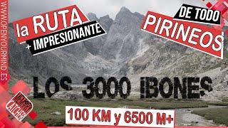 La ruta de senderismo de varios días mas impresionante de los PIRINEOS | LOS 3000 IBONES