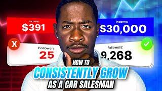 How To Consistently Grow As A Car Salesman