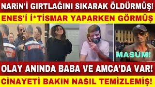 NARİN Ağabeyi Enes’i İs*ismar Yaparken Görmüş..! Enes Bu Yüzden Narin’İn Gırtlağını Sıkıp Öldürmüş.