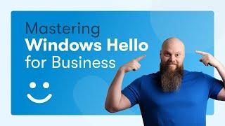 Unlocking Your Device: The Power of Windows Hello for Business