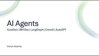 AI Agents: A Comprehensive Overview - Hands-on AutoGen | IBM Bee | LangGraph | CrewAI | AutoGPT