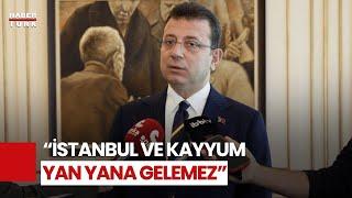 İmamoğlu'ndan "İstanbul'a Kayyum" İddiasıyla İlgili Açıklama: İstanbullunun Öyle Bir Senaryosu Yok