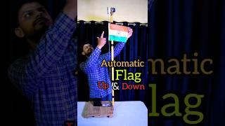 Automatic Flag Up and Down System #shorts #trending #science #experiment