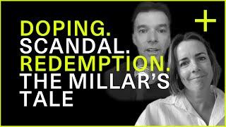 Fran Millar + David Millar - Life Before And After A Doping Scandal | Performance People