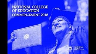 National College of Education | 132nd Commencement Exercises | June 16, 2018