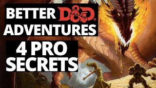 4 Pro Secrets for Designing Better D&D Adventures