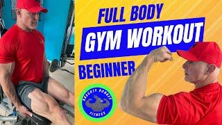 Step by Step Beginner Gym Workout Guide | Full Body