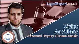 Wrist Personal Injury Claims Guide 2022 UK