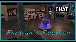 Parksua's Rooftop (Quest Friendly)