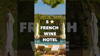 5 ⭐️ Hotel & Winery in France  