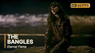 The Bangles - Eternal Flame 4K 60FPS