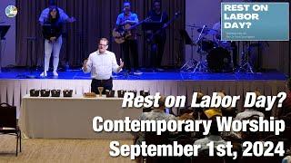 Rest on Labor Day? - Contemporary Worship for 10:15am September 1st, 2024