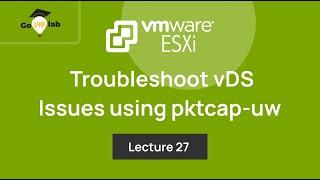 Teaser of Lecture 27. Capturing and Tracing Network Packets using VMware pktcap-uw Utility