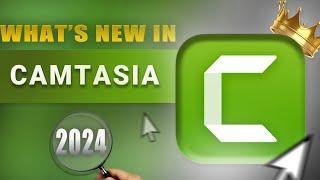 What's New in Camtasia 2024! Camtasia 2024 New features and update