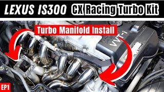 What can go wrong - TURBO MANIFOLD Install  // Lexus IS300 (2JZ-GE) TURBO KIT INSTALL