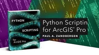 Python Scripting and Advanced Python Scripting for ArcGIS Pro | Official Trailer