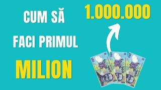 Cum să faci primul milion? Cu doar 350 de lei pe lună!