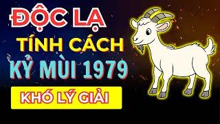 Kỷ Mùi 1979: hé lộ tính cách độc lạ thiên phú - Nên nghe 1 lần - Tử vi 12 con giáp