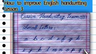 English handwriting ️ course lesson 3|Cursive writing Lesson 3|Small letters in cursive handwriting