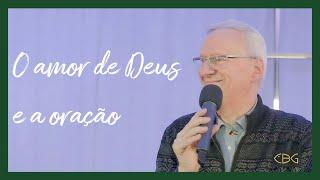 O amor de Deus e a oração | CBG Gospel Munich