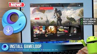 Download Gameloop Emulator in PC and Laptop [ Fix All Error ] Gameloop Install in PC