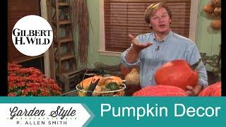 Growing and Decorating with Pumpkins | Garden Style (817)