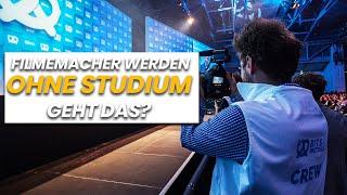 Filmemacher werden ohne Studium? - Meine Geschichte