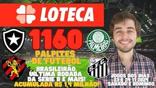 PALPITES DE FUTEBOL LOTECA 1160 - PRÊMIO ACUMULADO R$ 1,4 MILHÃO - MUDANÇA NOS JOGOS 13 E 14!