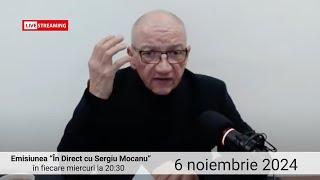 În direct cu Sergiu Mocanu din 6 noimbrie 2024