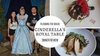 Cinderella's Royal Table- Dinner Review