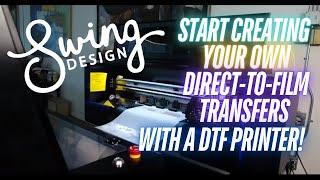 Print Your Own DTF Transfers with a DTF Printer from Swing Design