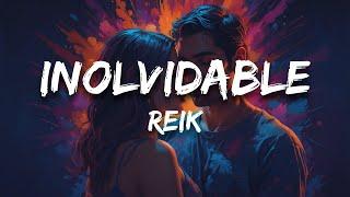 Reik - Inolvidable (Letra / Lyrics)