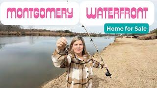 Grab your Fishing Pole for this Montgomery Waterfront Home for Sale!